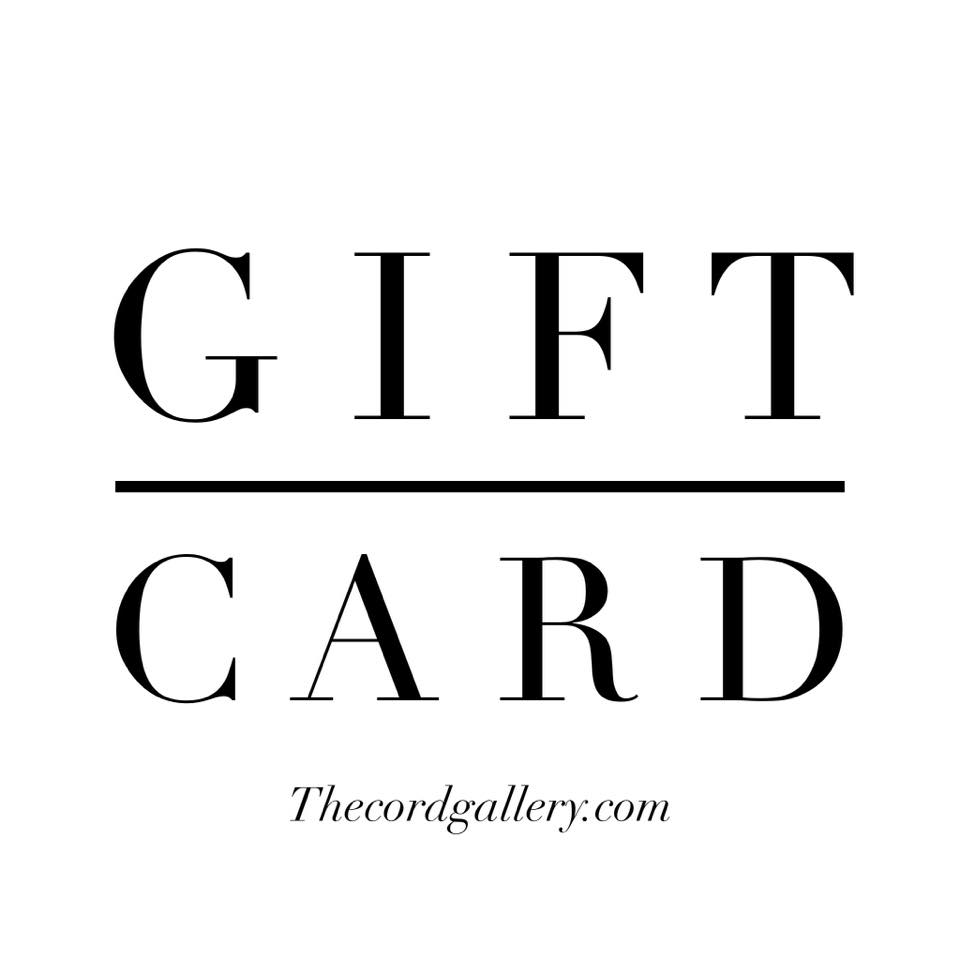 Gift Card to The Cord Gallery - Choose Your Amount